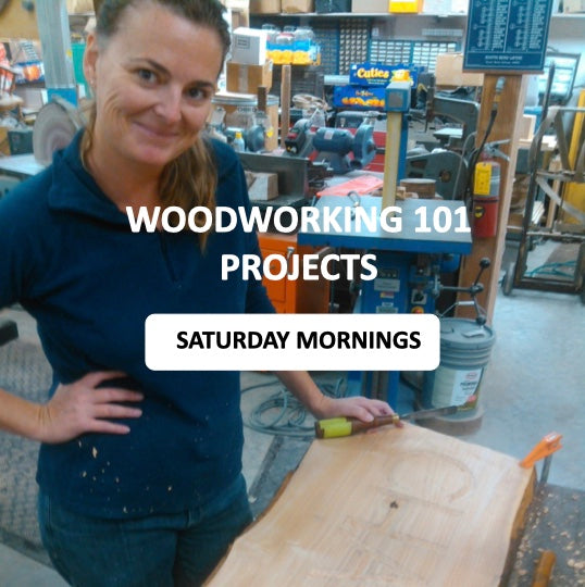 Woodworking 101 - Projects - Saturday Mornings